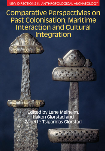 Comparative Perspectives on Past Colonisation, Maritime Interaction and Cultural Integration