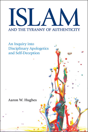 Islam and the Tyranny of Authenticity