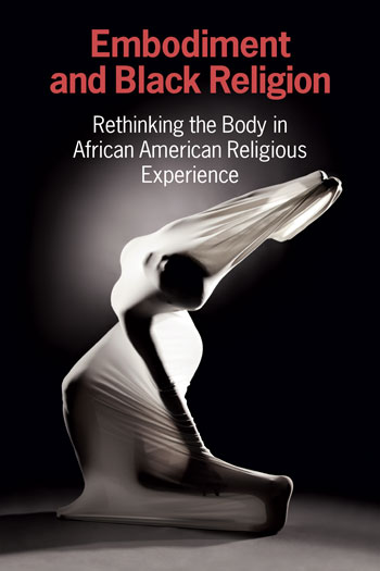 Embodiment and Black Religion