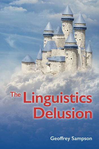 The Linguistics Delusion