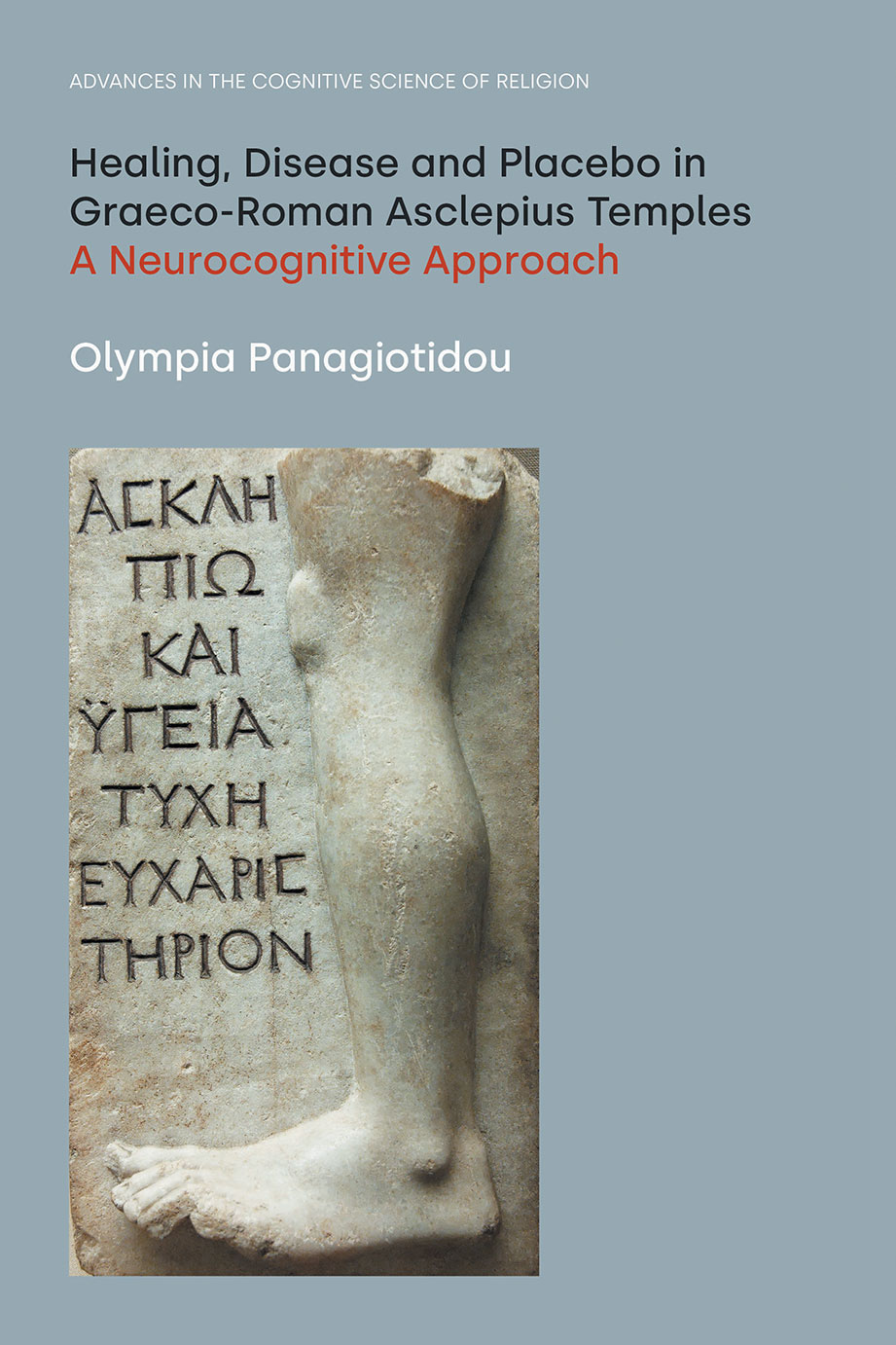 Healing, Disease and Placebo in Graeco-Roman Asclepius Temples