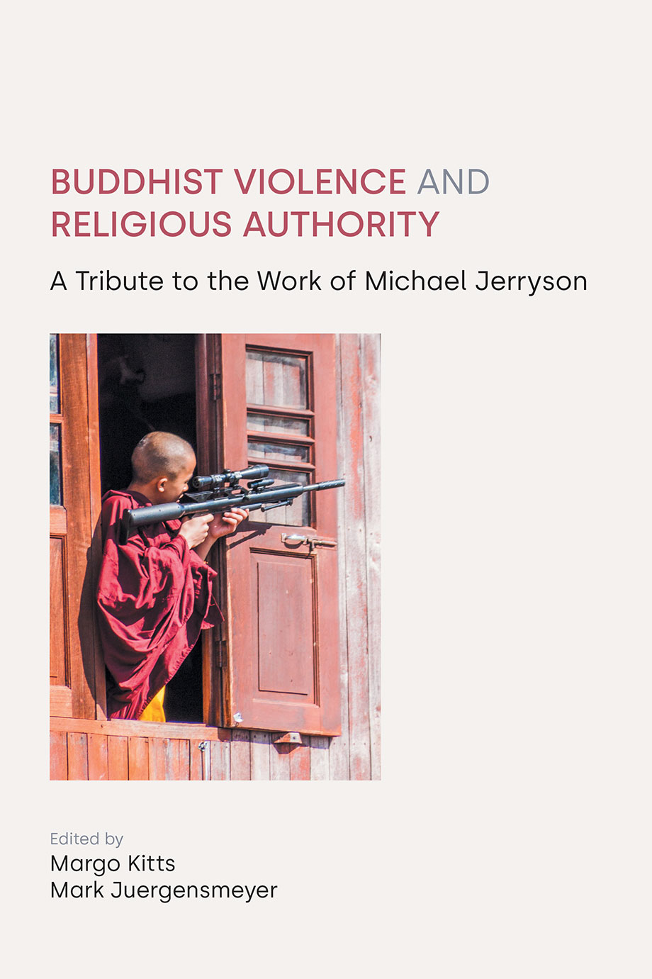 Buddhist Violence and Religious Authority