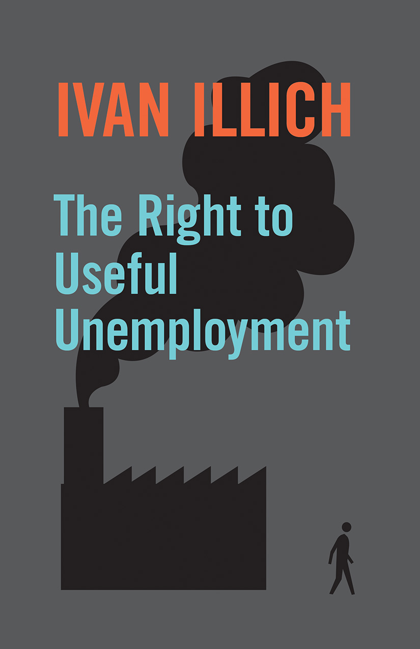 The Right to Useful Unemployment