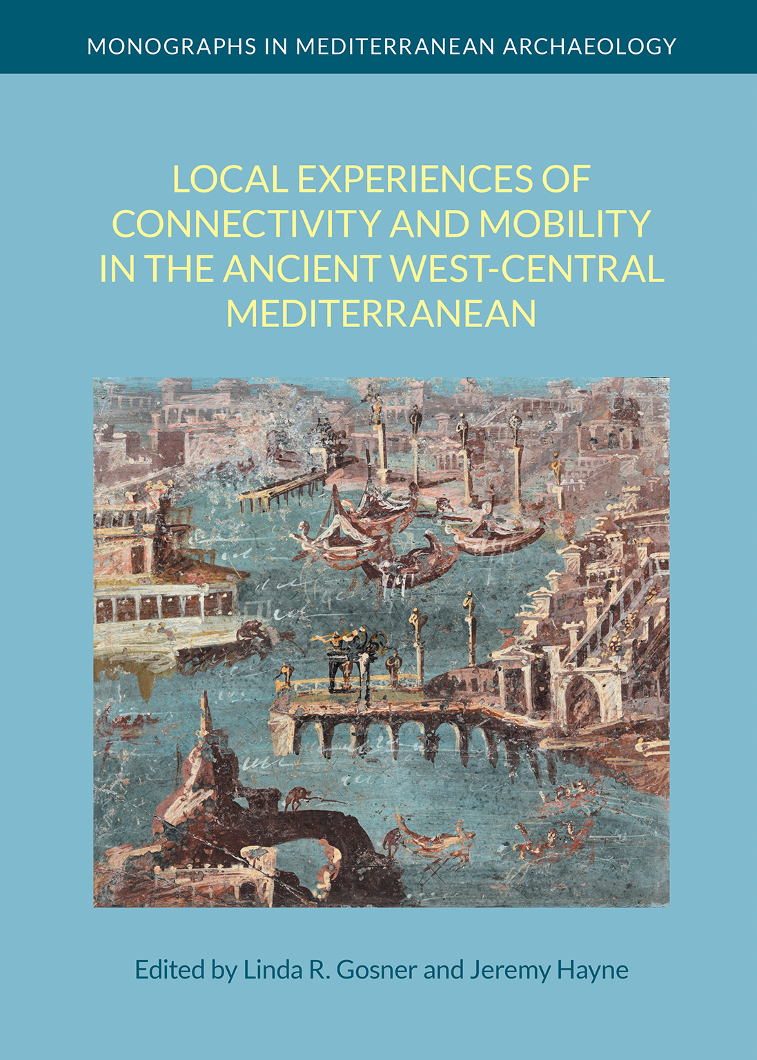 Local Experiences of Connectivity and Mobility in the Ancient West-Central Mediterranean